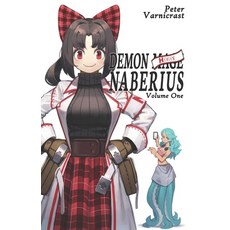 Demon Healer Naberius: Volume One Paperback, Peter Varnicrast