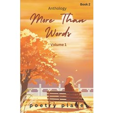 (영문도서)MORE THAN WORDS Volume 1 (Book 2) Paperback, Poetry Planet Book Publishi..., English, 9786214955398
