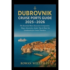 (英文圖書)Dubrovnik Cruise Ports Guide 2025-2026: The Essential Shore Excursion Companion:... 平裝版, Independently Published, 英文