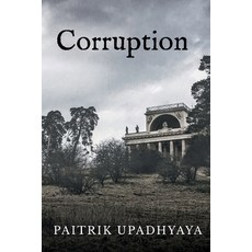 (영문도서)Corruption Paperback, Notion Press, English, 9798887837840