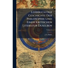 (英文圖書)Lehrbuch Der Geschichte Der Philosophie Und Einer Kritischen Literatur Duselben 精裝版, Hutson Street Press, 英文