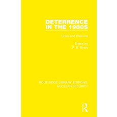 (영문도서) Deterrence in the 1980s: Crisis and Dilemma Paperback, Routledge, English, 9780367542474