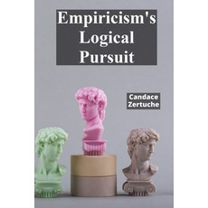 (英文圖書)Empiricism's Logical Pursuit: Creek murmurs and river flows as nature's song 平裝版, Candace Zertuche, 英文