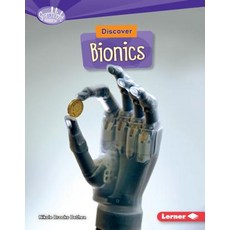 (영문도서) Discover Bionics Library Binding, Lerner Publications (Tm), English, 9781512408041