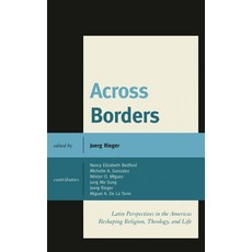 (英文圖書)Across Borders: Latin Perspectives in the Americas Reshaping Religion Theology ... 平裝版, Lexington Books, 英文