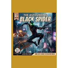 (영문도서)The Astounding Black Spider Paperback, Independently Published, English, 9798184620817