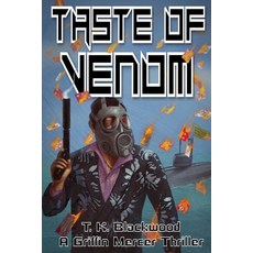 (영문도서)Taste of Venom (A Griff Mercer Action-Thriller) Paperback, Independently Published, English, 9798276698465