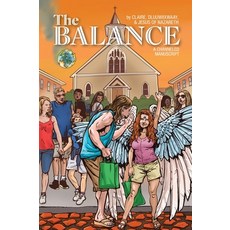 (영문도서) The Balance: A Channeled Manuscript Hardcover, FriesenPress, English, 9781039161887