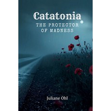 (英文圖書)Catatonia: The Protector Of Madness 平裝版, Independently Published, 英文
