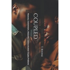 (영문도서) Coupled: Finances Commitment Obsession Communication Couples Problems Paperback, Independently Published, English, 9798877124110