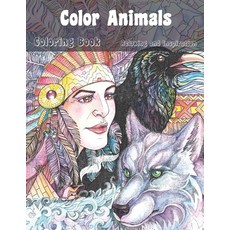 Color Animals - Coloring Book - Relaxing and Inspiration Paperback, Independently Published