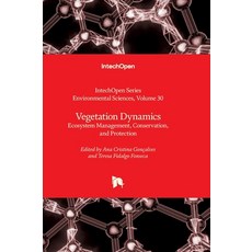 (英文圖書)Vegetation Dynamics - Ecosystem Management Conservation and Protection: Ecosys... 精裝版, Intechopen, 英文