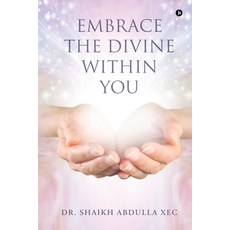 (영문도서)Embrace the Divine Within You Paperback, Notion Press, English, 9798898540937
