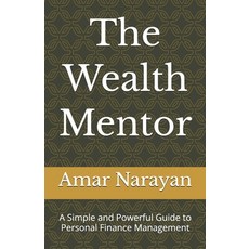 (英文圖書)The Wealth Mentor: A Simple and Powerful Guide to Personal Finance Management 平裝版, Independently Published, 英文
