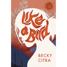 (영문도서) Like a Bird Paperback, Second Story Press, English, 9781772604177