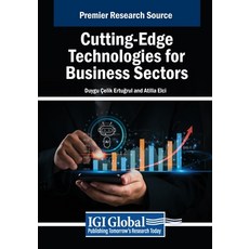(영문도서) Cutting-Edge Technologies for Business Sectors Paperback, IGI Global, English, 9798369395875