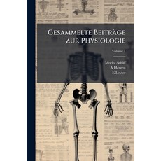 (영문도서)Gesammelte Beiträge Zur Physiologie Paperback, Hutson Street Press, English, 9781023780759