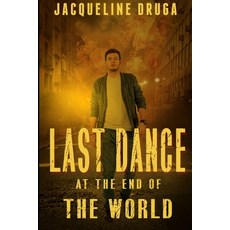 Last Dance at the End of the World Paperback, Independently Published, English, 9798723884939