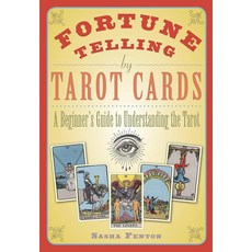 Fortune Telling by Tarot Cards: A Beginner's Guide to Understanding the [paperback] 228308, Fortune Telling by Tarot Cards