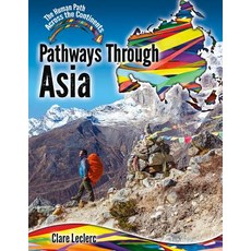 Pathways Through Asia Hardcover, Crabtree Publishing Company, English, 9780778766018