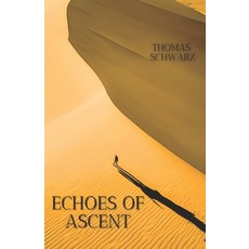 (영문도서) Echoes of Ascent Paperback, Independently Published, English, 9798307263914