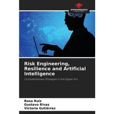 (영문도서)Risk Engineering Resilience and Artificial Intelligence Paperback, Our Knowledge Publishing, English, 9786209457562
