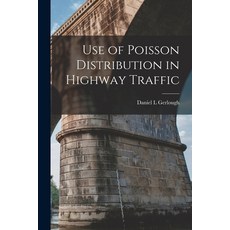 (영문도서) Use of Poisson Distribution in Highway Traffic Paperback, Hassell Street Press, English, 9781014852397