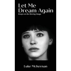 (英文圖書)Let Me Dream Again: Essays on the Moving Image 精裝版, Sticking Place Books, 英文