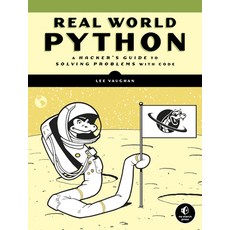 Real-World Python: A Hacker's Guide to Solving Problems with Code Paperback, No Starch Press
