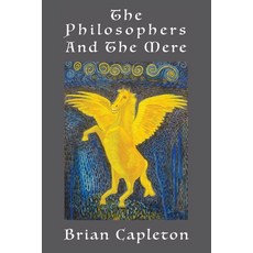 (영문도서) The Philosophers and the Mere: A Modern Myth Without a Tower Paperback, Amarilli Books Onyx Edition, English, 9781739258252