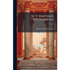 (英文圖書)M. V. Martialis Epigrammata 精裝版, Hutson Street Press, 英文