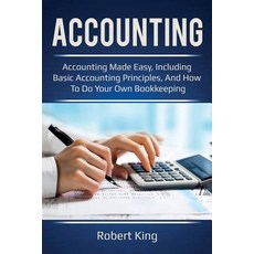 Accounting: Accounting made easy including basic accounting principles and how to do your own book... Paperback, Ingram Publishing
