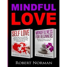 (영문도서) Self Love Mindfulness for Beginners: 2 books in 1! Build your Confidence and S... Paperback, Language Learning Books, English, 9781989655351