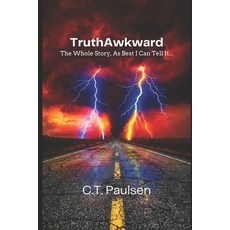 (英文圖書)TruthAwkward: The Whole Story As Best I Can Tell It 平裝版, Independently Published, English, Paperback