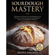 (英文圖書)Sourdough Mastery 15 in 1: Traditional & Gluten-Free Breadmaking with Starters ... 平裝版, Independently Published, 英文