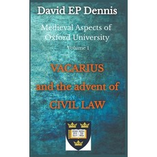 (영문도서) Vacarius and the Advent of Civil Law Paperback, David Ep Dennis, English, 9798223250890