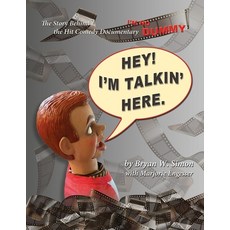 (영문도서) Hey! I'm Talkin' Here: The Story Behind the Hit Comedy Documentary I'M NO DUMMY Paperback, Montivagus Press, English, 9780578316543