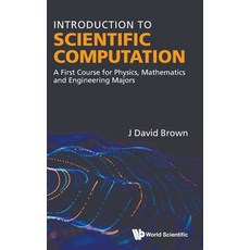 (영문도서)Introduction to Scientific Computation Hardcover, World Scientific Publishing..., English, 9789819815487