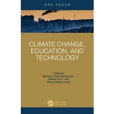 (영문도서)Climate Change Education and Technology Paperback, CRC Press, English, 9781032719658 CRC Press, English, 9781032719658