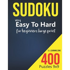 400: Sudoku Puzzles Very Easy To Hard 9x9: for beginners large print Paperback, Independently Published