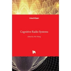 (영문도서) Cognitive Radio Systems Hardcover, Intechopen
