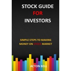 Stock Guide for Investors: Simple Steps to Making Money on Stock Market Paperback, Independently Published, English, 9798727642801