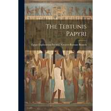 (영문도서) The Tebtunis Papyri Paperback, Legare Street Press, English, 9781021689184