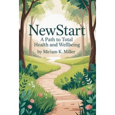 (英文圖書)Newstart: A Path to Total Health and Wellbeing 平裝版, Independently Published, 英文
