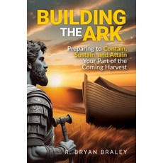 (英文圖書)Building the Ark: Creating the Structure and Atmosphere to Contain Sustain and... 平裝版, Palmetto Publishing, 英文