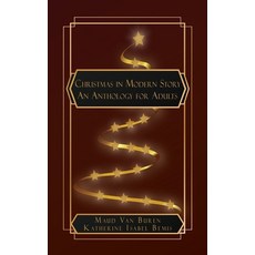 (영문도서) Christmas in Modern Story: An Anthology for Adults Paperback, Natal Publishing, LLC, English, 9798330582488