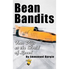 (영문도서) Bean Bandits Four Days at the World of Speed Paperback, Light Sailor Press, English, 9798987672105