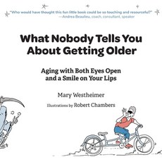 (英文圖書)What Nobody Tells You About Getting Older: Aging with Both Eyes Open and a Smile... 平裝版, Penstemon Press, 英文