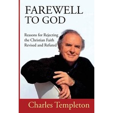 (영문도서)Farewell to God Charles Templeton: Revised and Refuted Paperback, John Matthew Ministries, English, 9798349650789