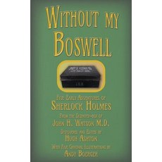 (영문도서) Without my Boswell: Five Early Adventures of Sherlock Holmes Paperback, J-Views Publishing, English, 9781912605583